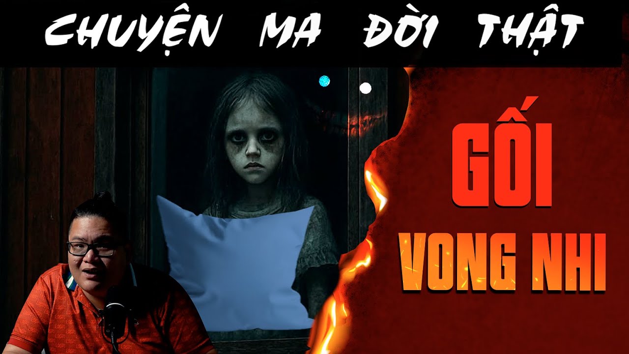 [TẬP 2491] Chuyện Ma Có Thật : GỐI VONG NHI