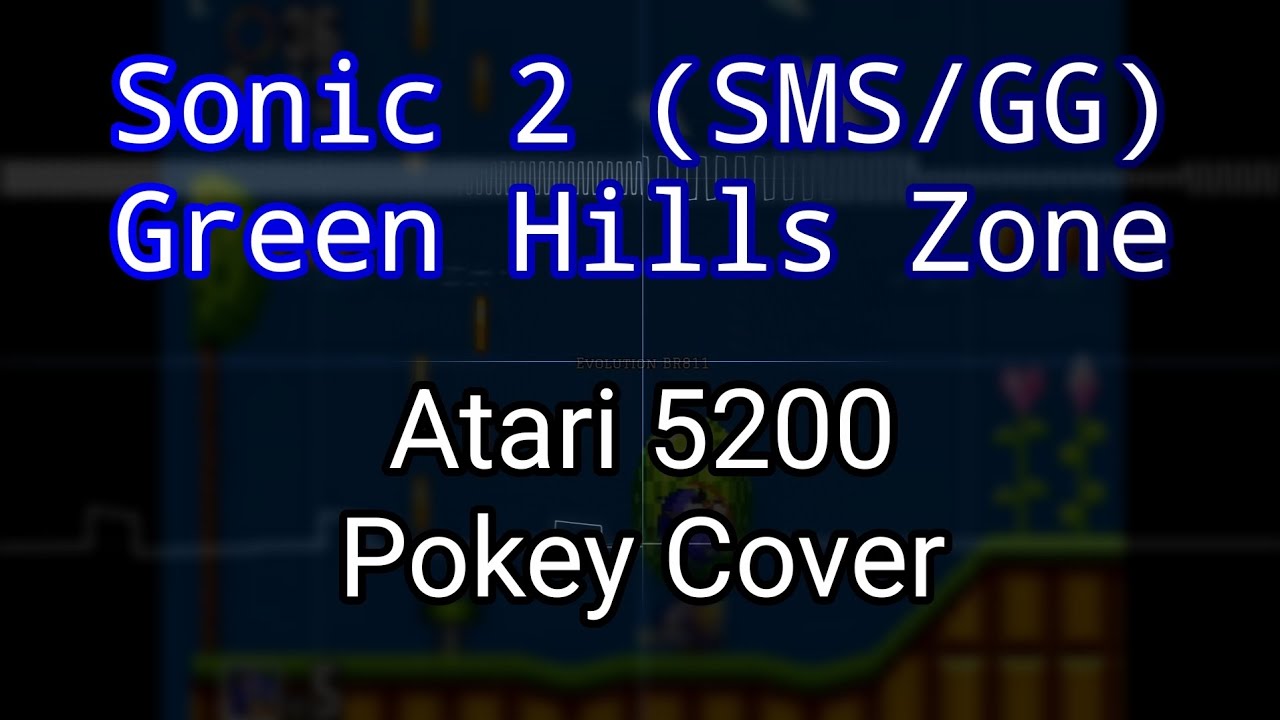 Sonic 2 (SMS/GG) - Green Hills Zone Theme (Atari 5200/800 Cover, Pokey)