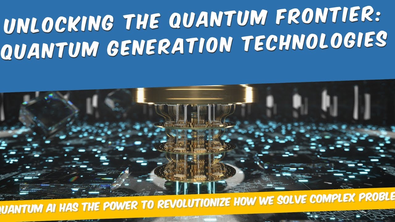 Unlocking the Quantum Frontier Quantum Generation Technologies