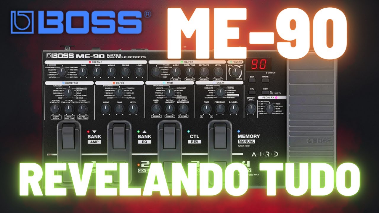 BOSS ME-90 - O VÍDEO DEFINITIVO! REVIEW & VÍDEO MANUAL COMPLETO!