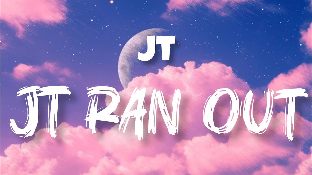 JT &ndash; Ran Out (Lyrics) | Official Lyric Video