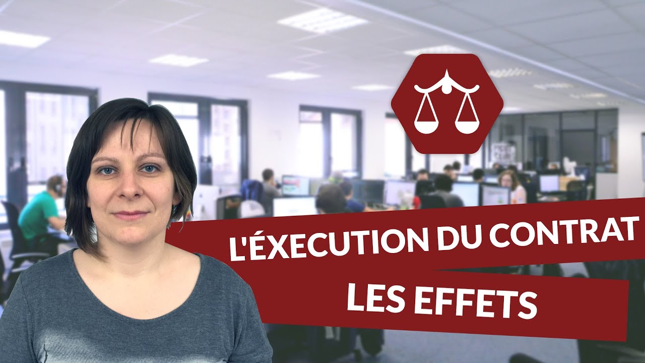 L'éxecution du contrat  : les effets - STMG Droit - digiSchool