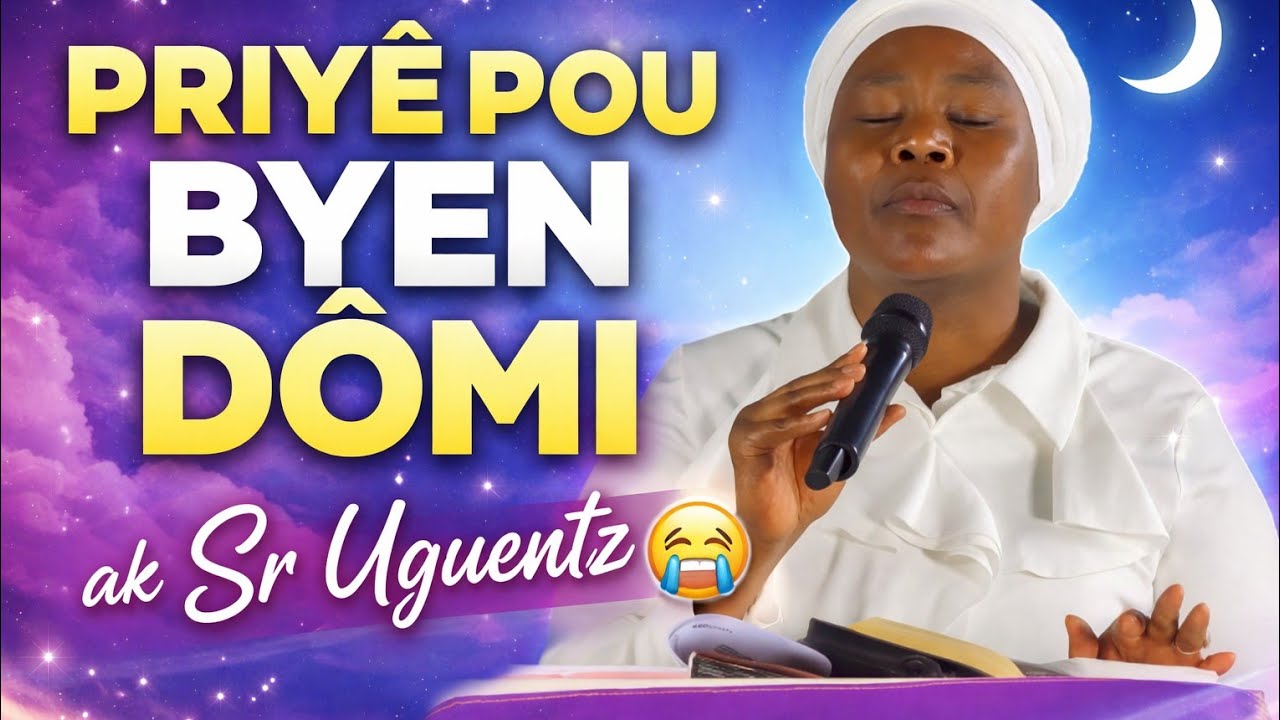 Priyè pou byen dòmi ak sr Uguentz 😭 gen fòs nan priyè sa 😭#sruguentz #delivrans #jezi 