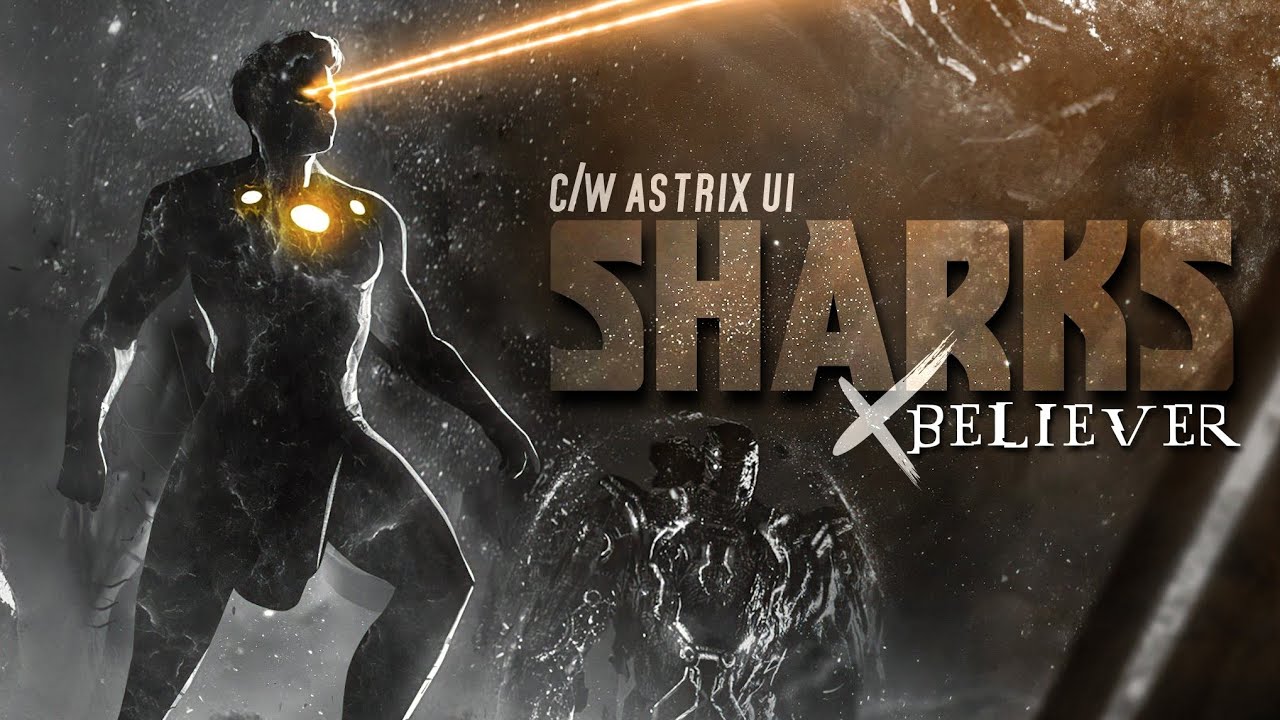 MARVEL || Sharks X Believer (c/w @ASTrixUI )