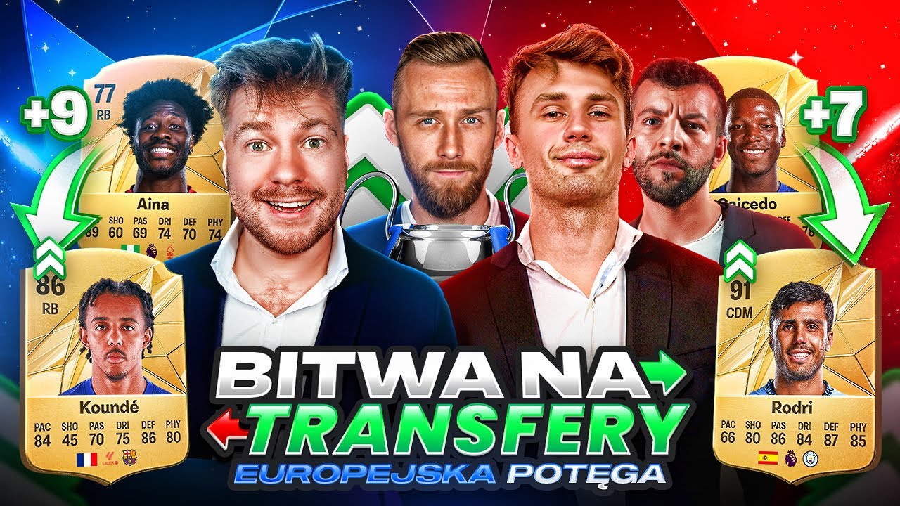 DW&Oacute;CH NA JEDNEGO?! KOZA VS PIŁKARZYKI! BITWA NA TRANSFERY O 10000 ZŁ EUROPEJSKA POTĘGA W FC 25
