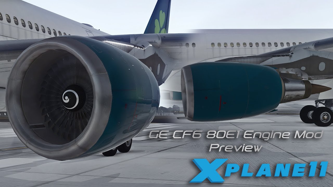 GE CF680E1 Engine Mod Preview