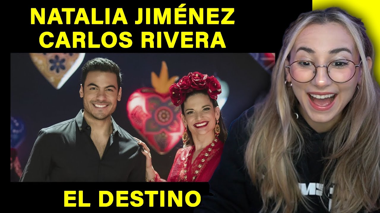 ESCUCHO a Natalia Jiménez, Carlos Rivera - El Destino - REACCION