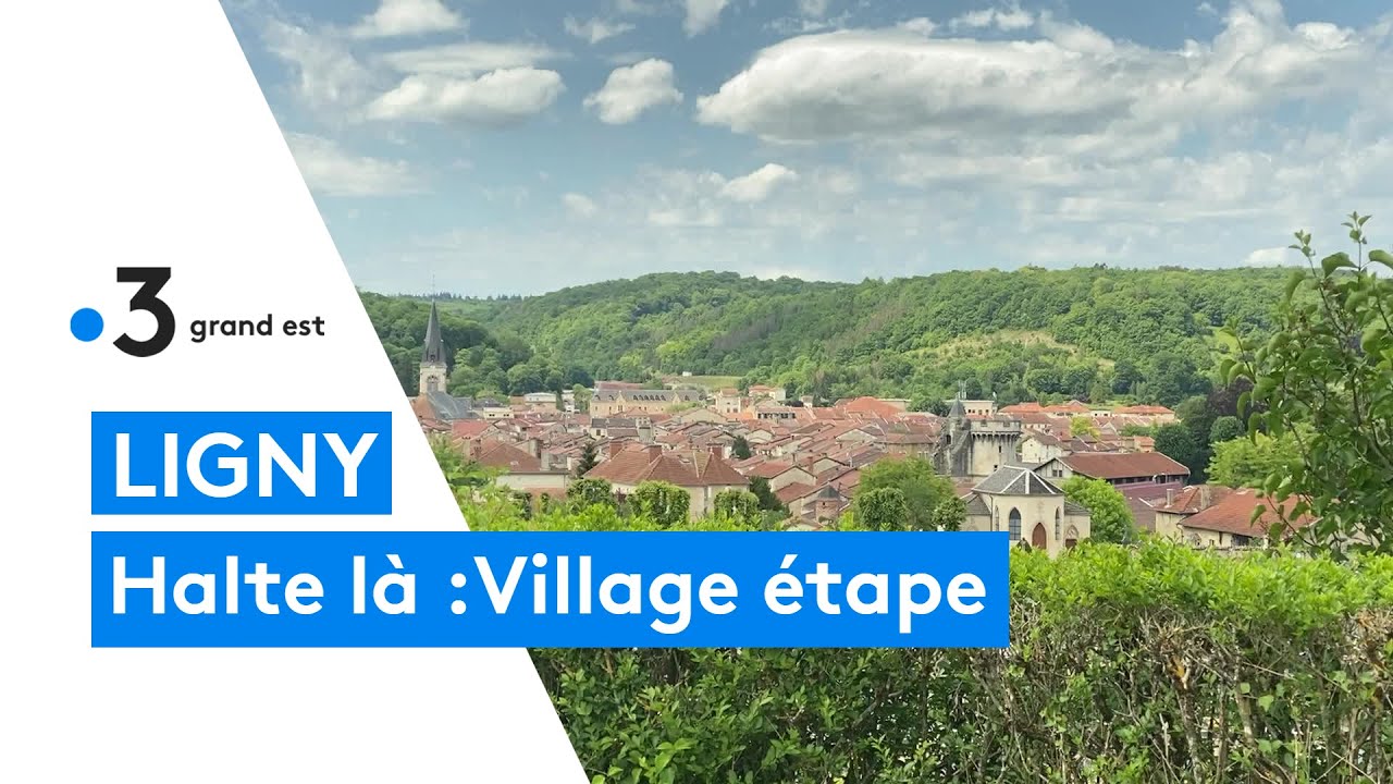 Ligny-en-Barrois village etape depuis 17 ans