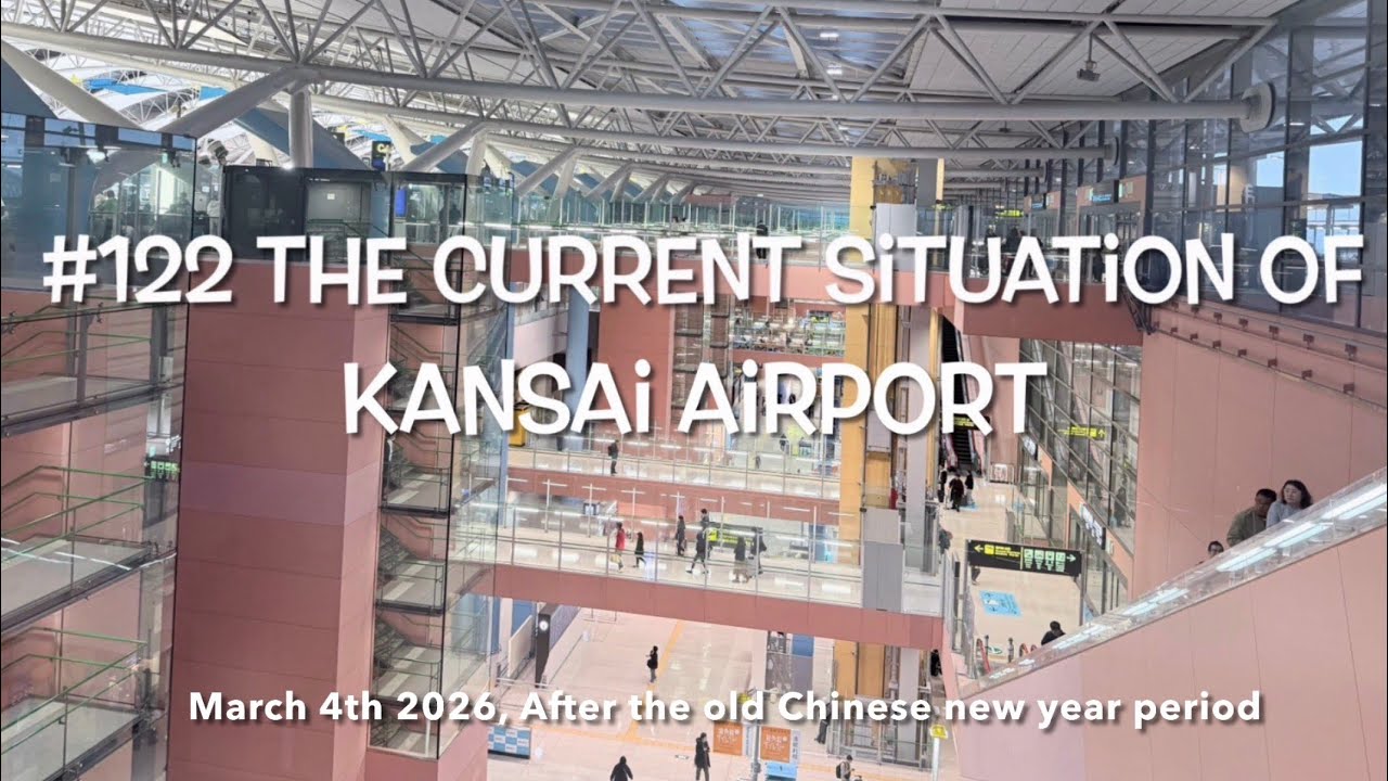 The current situation of Kansai international airport on March 4th 2026, #122 Kobe Japan, why don't 
