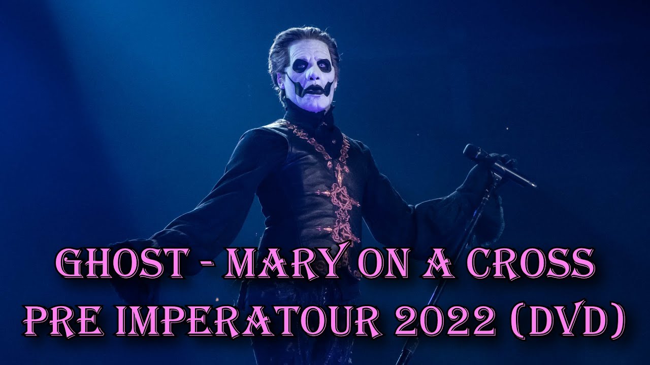 Ghost - Mary On A Cross 