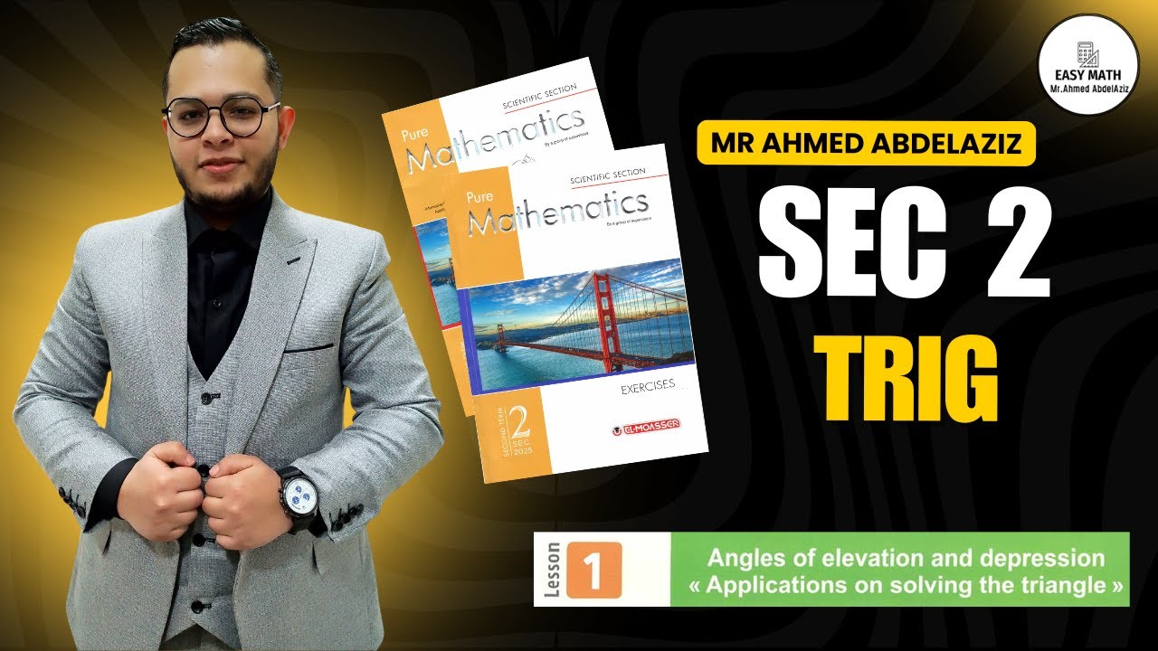 شرح + حل كتاب المعاصر ماث تانيه ثانوي لغات (2025) Lesson 1:Angles of elevation and depression (trig)