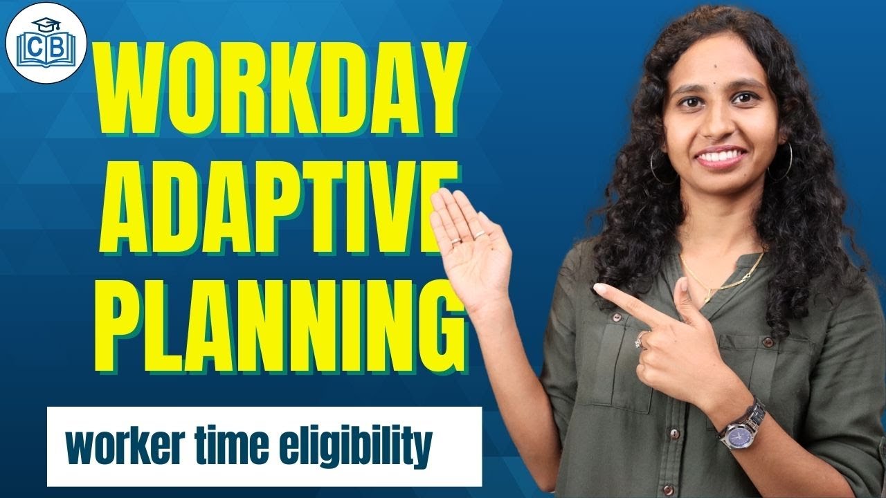 Workday Adaptive planning worker time eligibility | Workday Adaptive planning | CyberBrainer