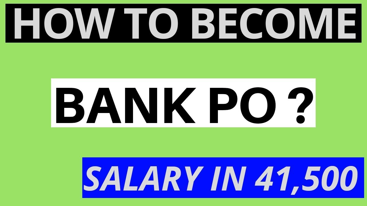 How To Become Bank PO In 2019 | SBI PO | IBPS | Syllabus | Salary