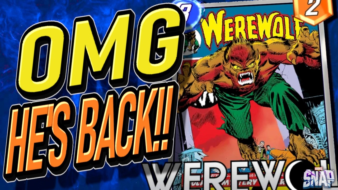 Exclusive Tier 1 Deck ONLY Here! Werewolf is Back, and he's Spectacular! Marvel Snap