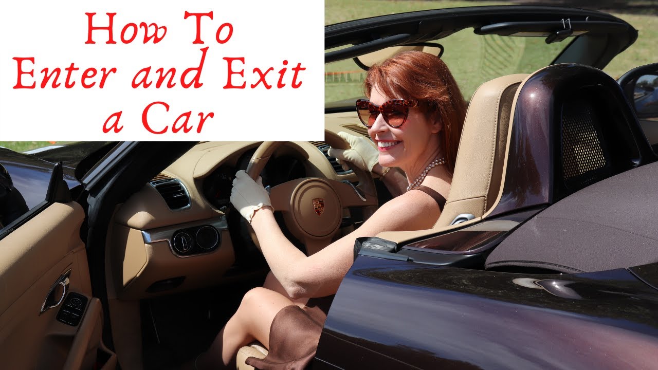 HOW TO ENTER AND EXIT A CAR LADY LIKE #Elegance #LadyEtiquette