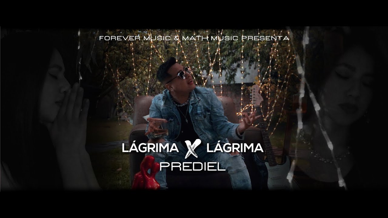 Lágrima X Lágrima - Prediel [ Official Video ]