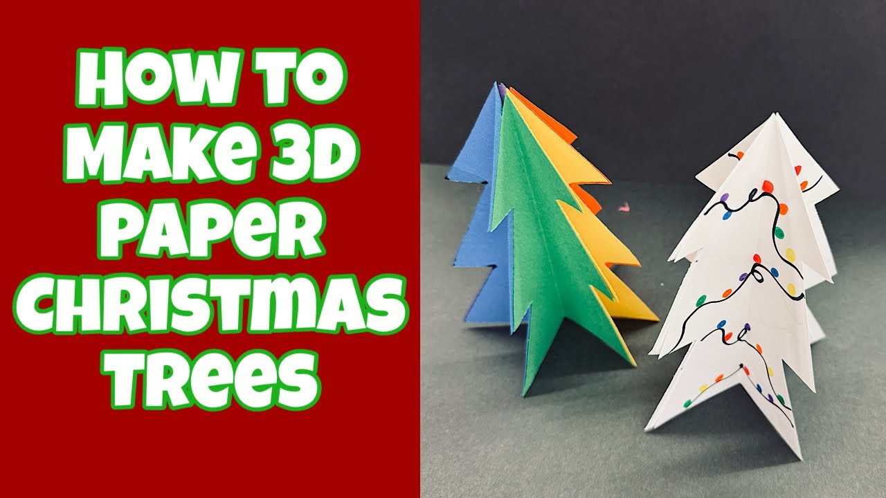 How to Make a 3D Paper Christmas Tree