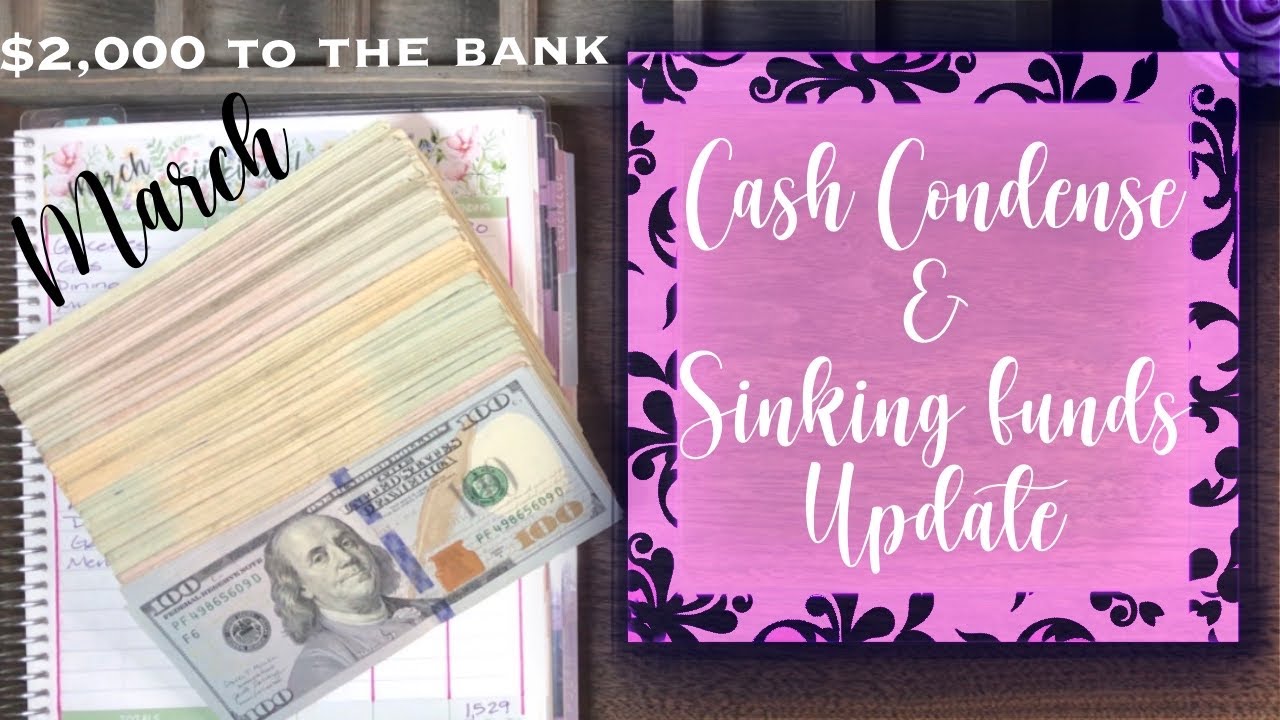 💰CASH CONDENSING + SINKING FUNDS UPDATE for March! $17,000+ SAVED!