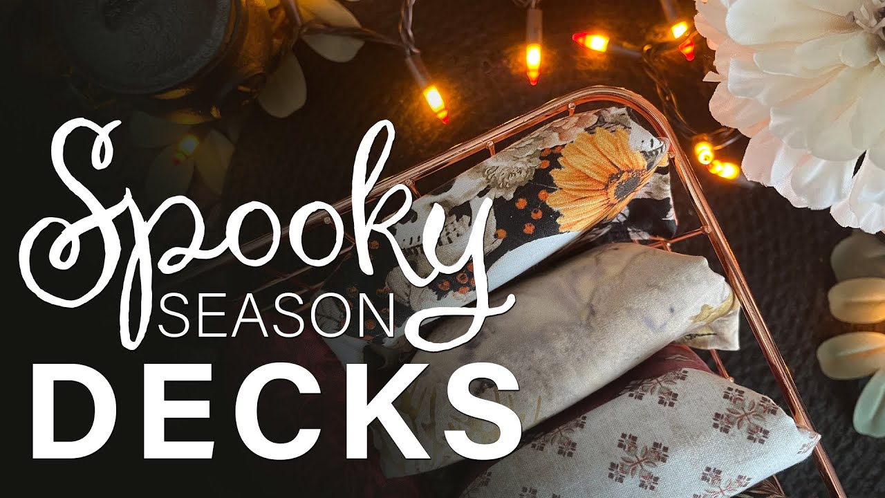 What’s in My Spooky Season Basket (a mini deck collection)