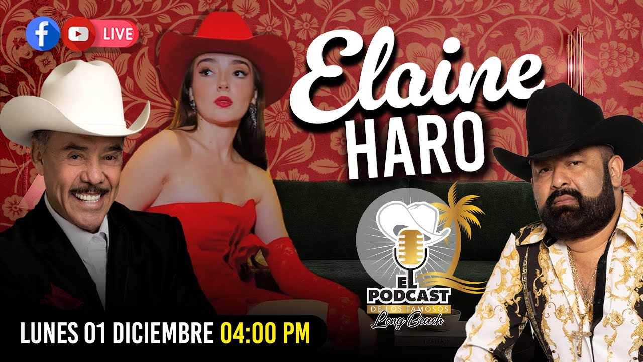 Elaine Haro: La Artista Multifacética en el podcast de los Famosos