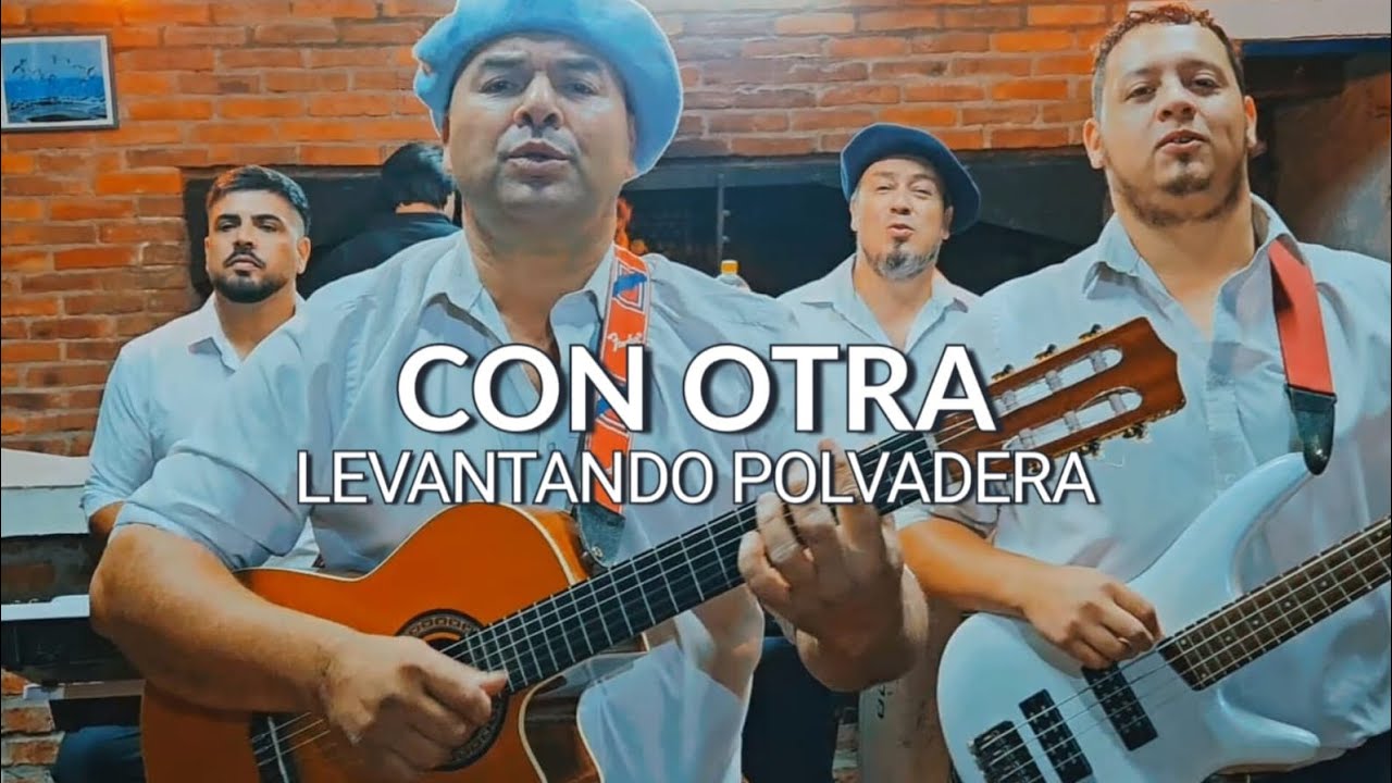 CON OTRA - LEVANTANDO POLVADERA (Video Oficial) Contacto (+59899610674)