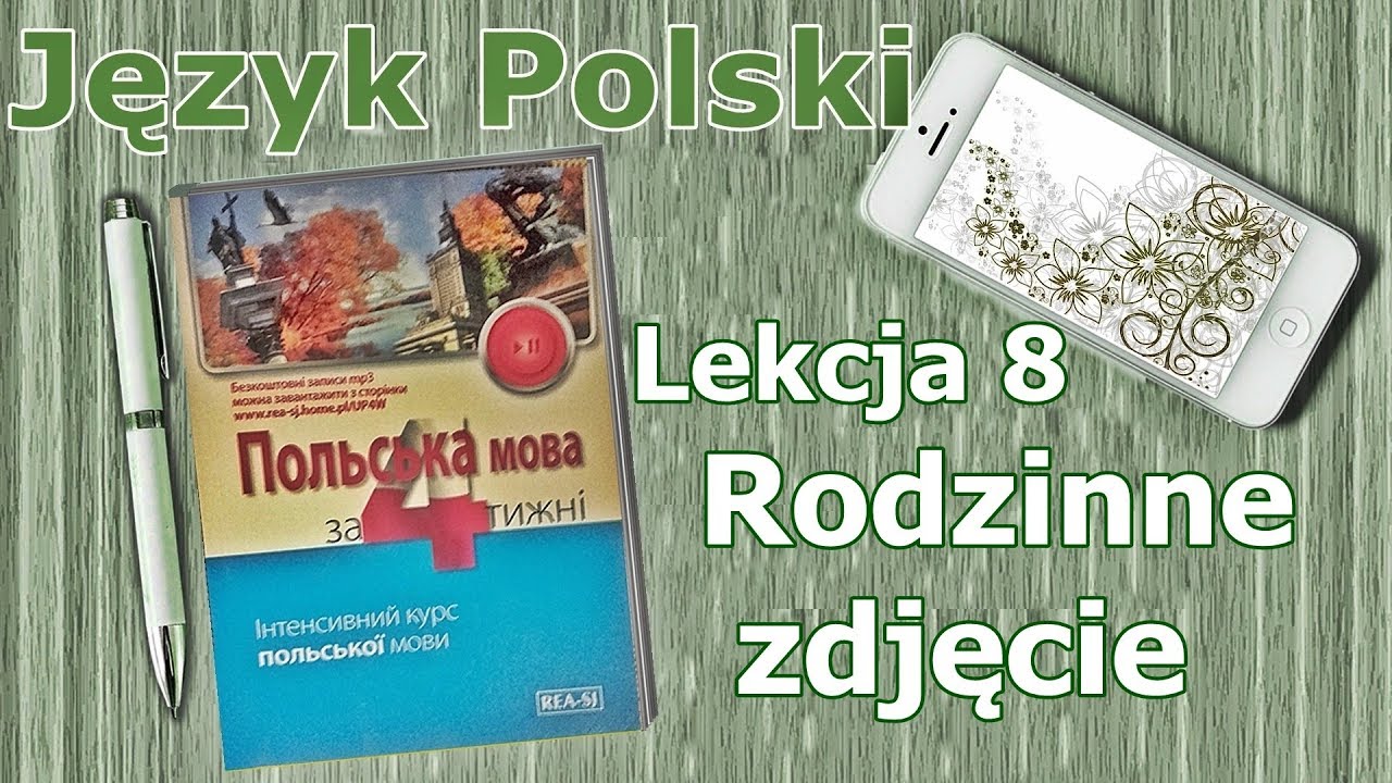 Урок 8. Польська мова за 4 тижні/Język polski. Lekcja 8