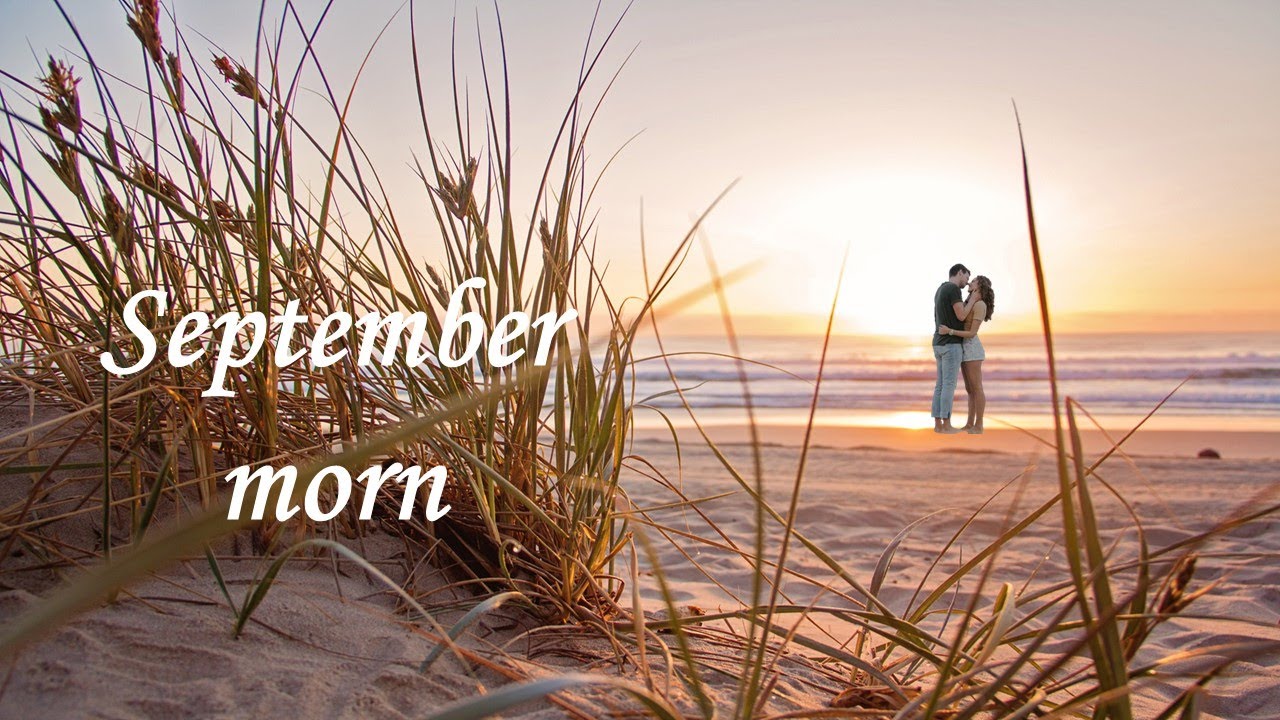 SEPTEMBER MORN - Neil Diamond - (Subtítulos español)