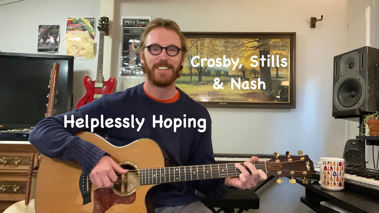 Crosby, Stills & Nash - Helplessly Hoping Guitar Lesson + Tab
