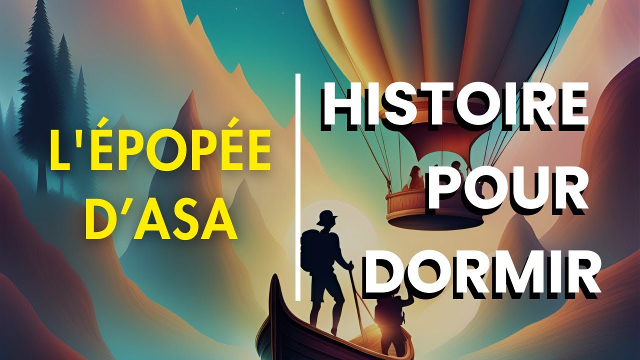 Histoire apaisante pour s'endormir - Adultes 🌛 | L'épopée d'Asa | Histoire Adultes | Voix Femme