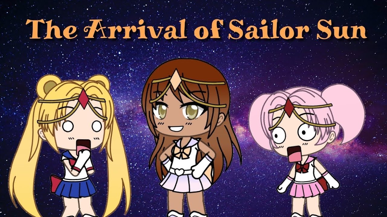 The Arrival of Sailor Sun (Sailor Moon Parody) - Gacha Life