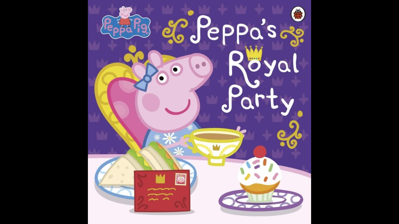 👑🐷Peppa Pig Peppa's Royal Party (Queen's Jubilee books read aloud)👑👑