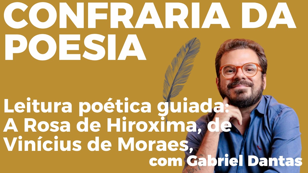 A Rosa de Hiroxima (Vinícius de Moraes) — Confraria da Poesia.
