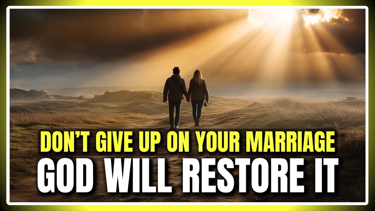HOW to Save Your Marriage Before It’s Too Late – Prayer of Forgiveness and New Beginnings