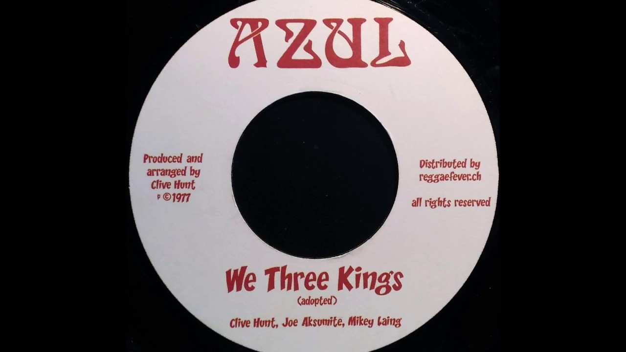 CLIVE HUNT, JOE AKSUMITE & MIKEY LAING - We Three Kings [1977]