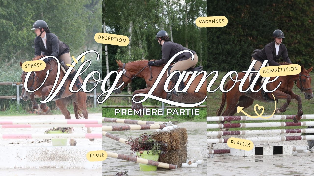 Vlog Lamotte 2025 partie 1
