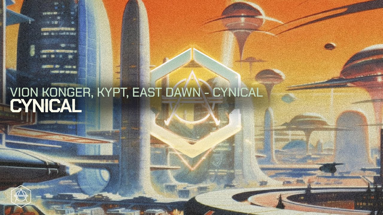 Vion Konger, KYPT, East Dawn - Cynical (Official Audio)