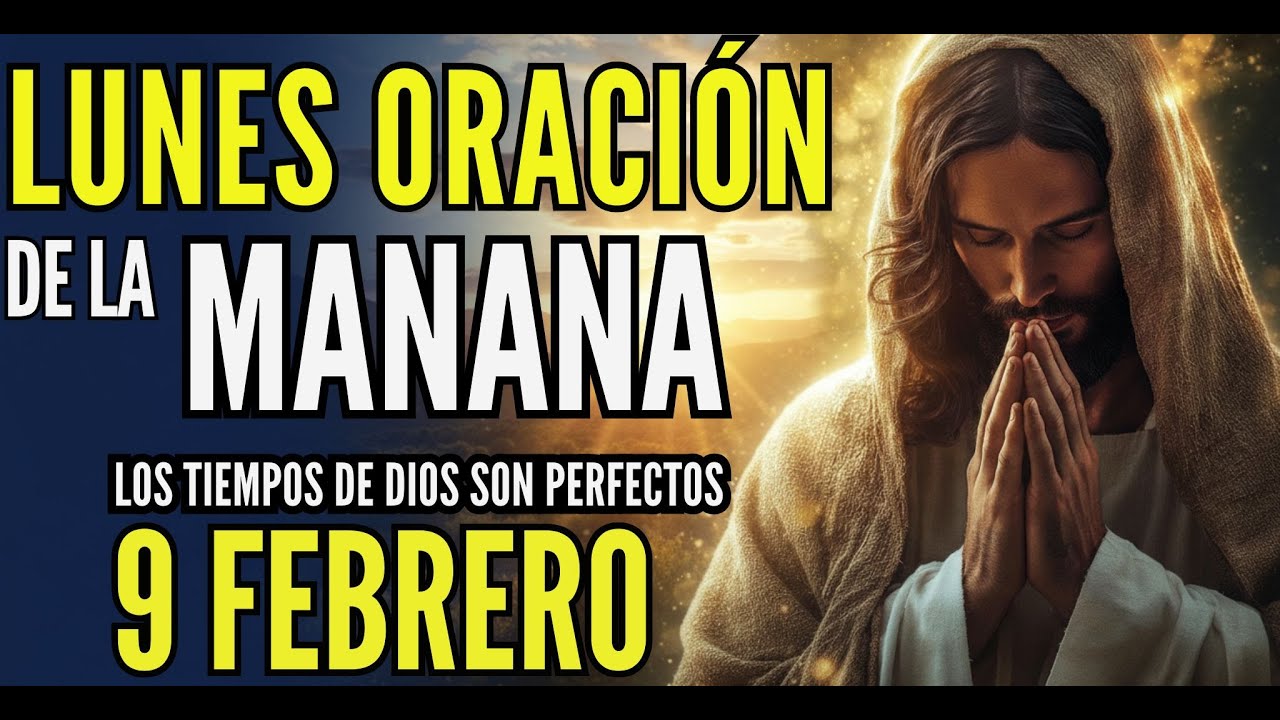 ORACIÓN DE LA MAÑANA LUNES: La paz que tu corazón necesita para iniciar la semana