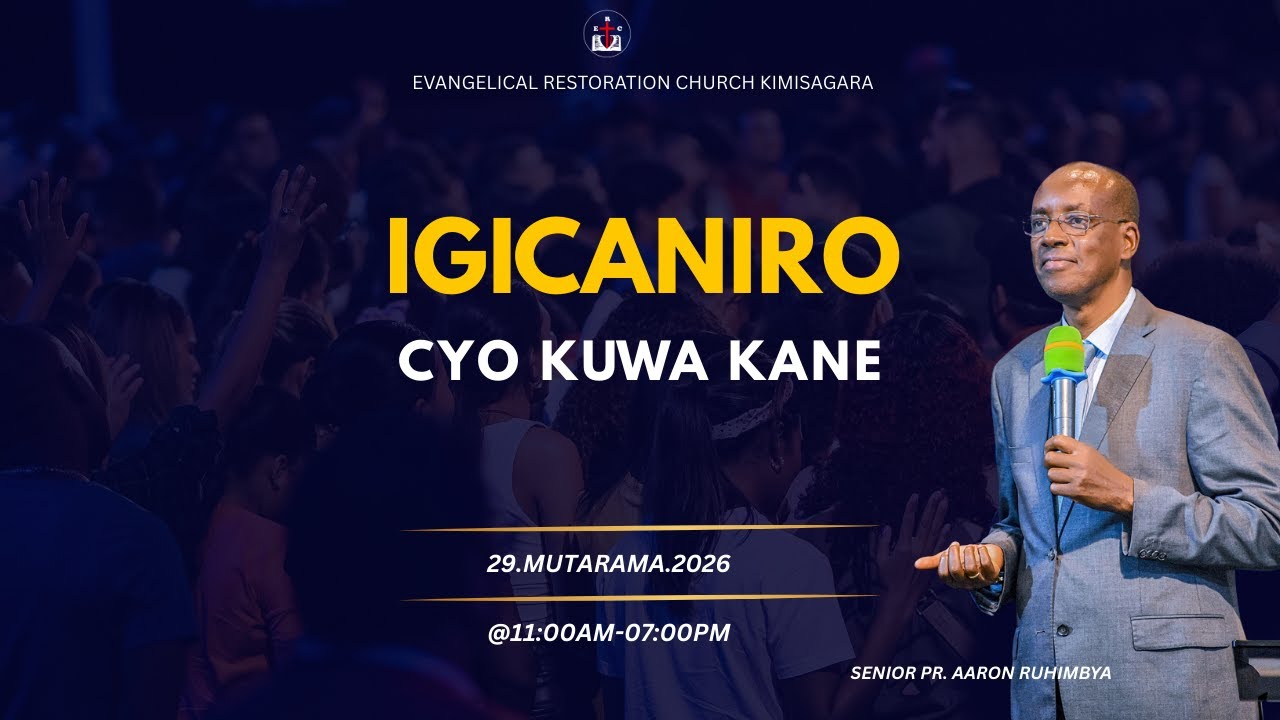 🔴 LIVE | IGICANIRO CYO KU WA KANE | 29/01/2026 |Senior Pr. Aaron Ruhimbya