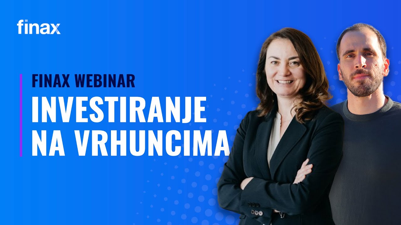 Finax Webinar | Investiranje na vrhuncima