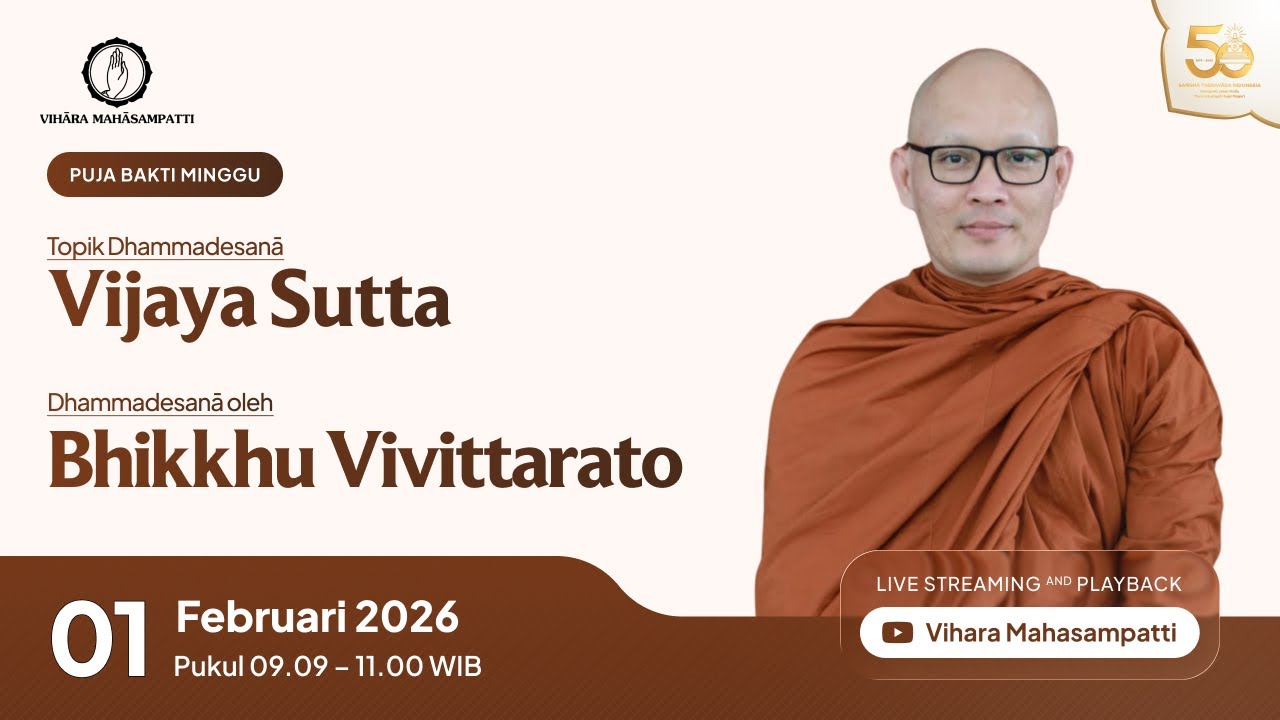 PUJA BAKTI MINGGU | 01 Februari 2026 | Vijaya Sutta | Bhikkhu Vivittarato |