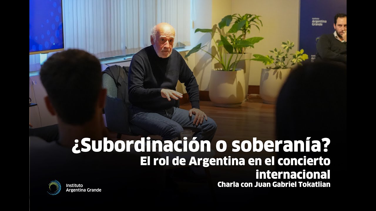 Argentina en un mundo peligroso: Charla con Juan Gabriel Tokatlian