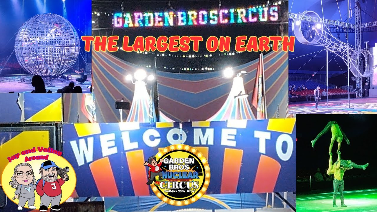 GARDEN BROS NUCLEAR CIRCUS : MOVIE THEMED CIRCUS ACTS