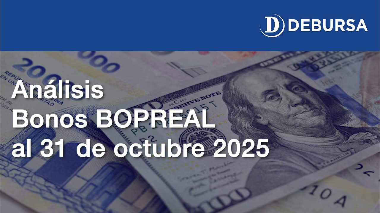 An&aacute;lisis de los Bonos Bopreal al 31 de octubre 2025
