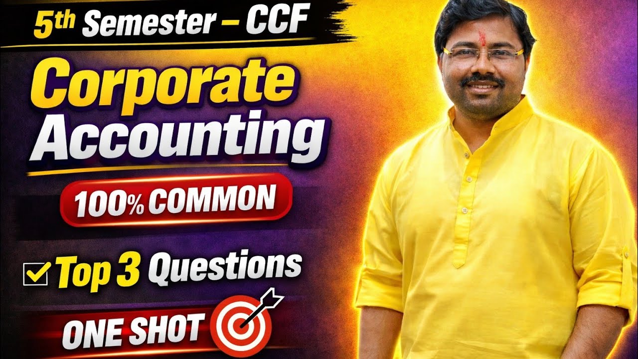 Top 3 Question 👉 Corporate Accounting || 100% Common 👍 5th Sem - CU #calcuttauniversity 