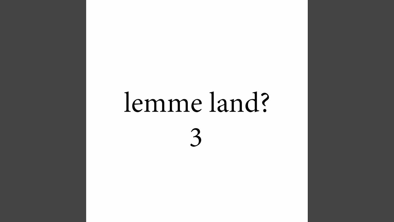 lemme land 3? (feat. Imz)