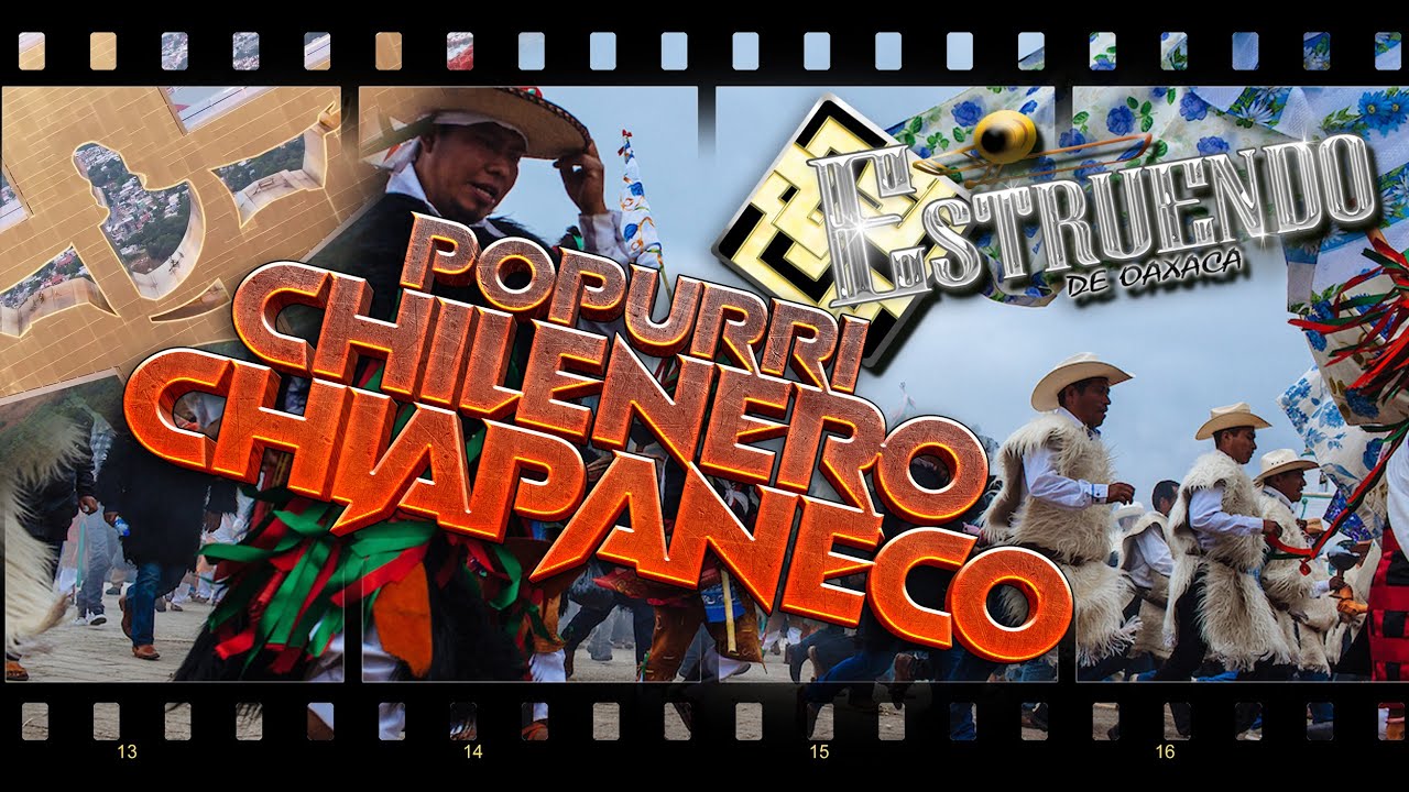 POPURRI CHILENERO CHIAPANECO OFICIAL ESTRUENDO DE OAXACA 2023