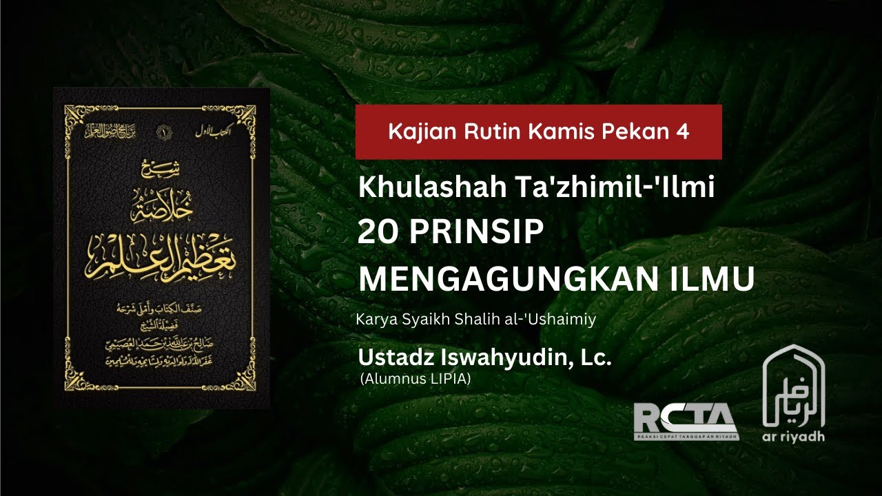 [LIVE] Kitab Khulashah Ta'zhimil-'Ilmi POIN 3: BERSENUNGGUH-SUNGGUH - Ustadz Iswahyudin, Lc.