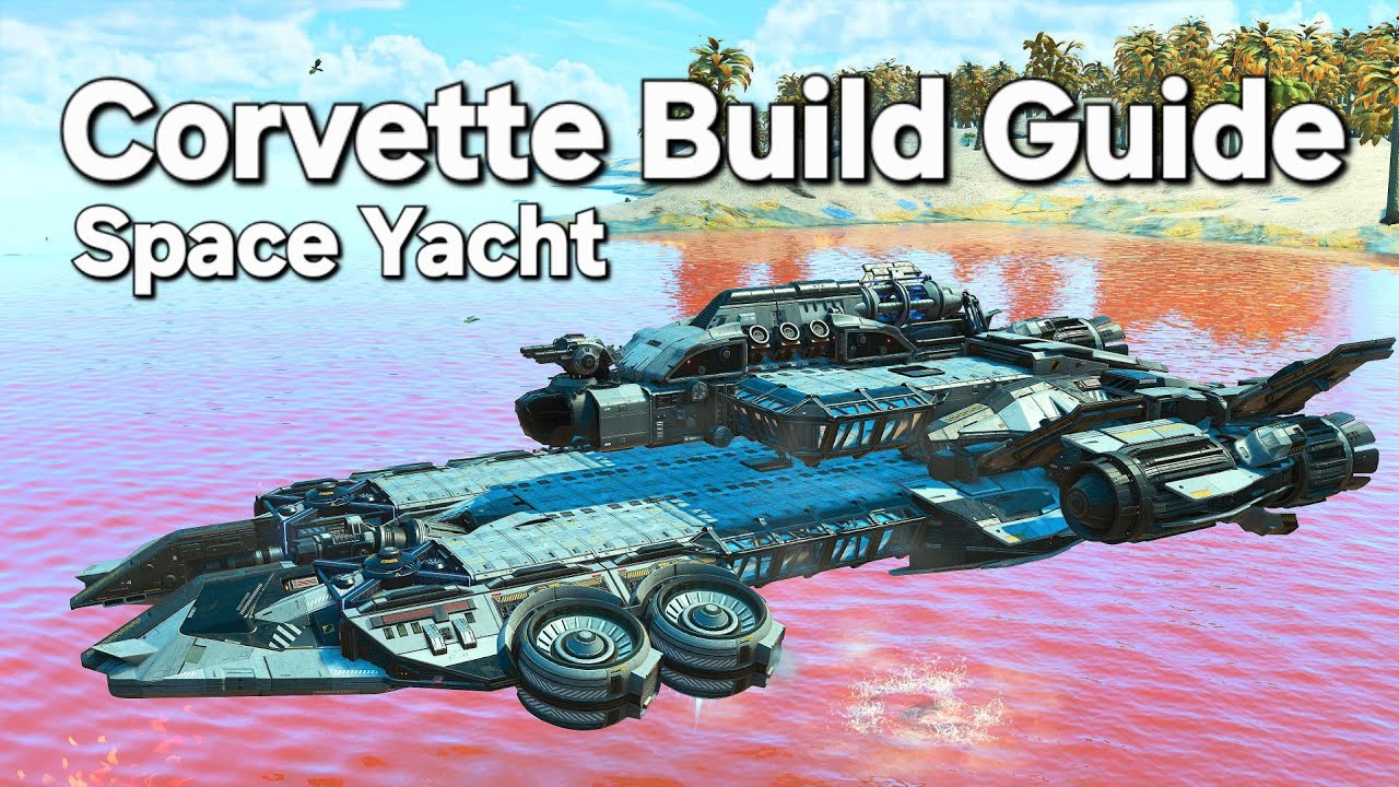 Corvette Build Guide -Space Yacht- No Man's Sky 