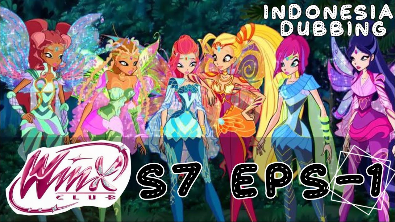 winx club - season7 - episode-1 - dubbing - Indonesia