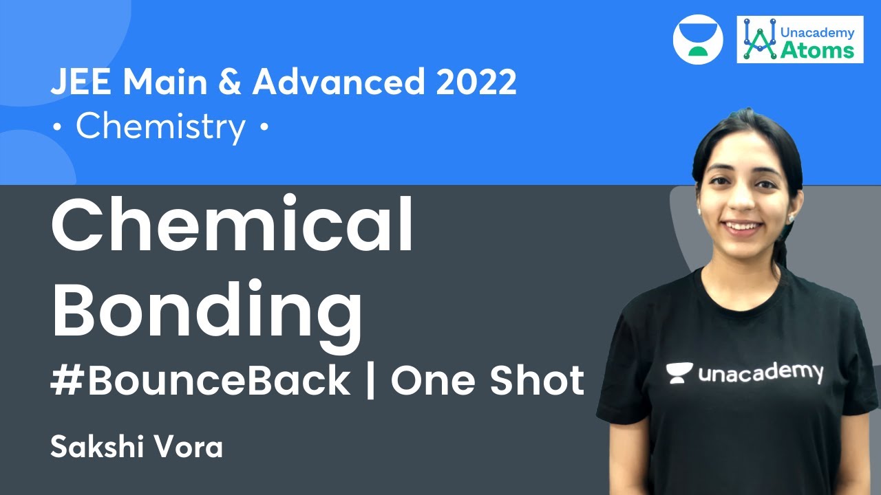 Chemical Bonding | One Shot | #BounceBack Series | Unacademy Atoms | Sakshi Vora